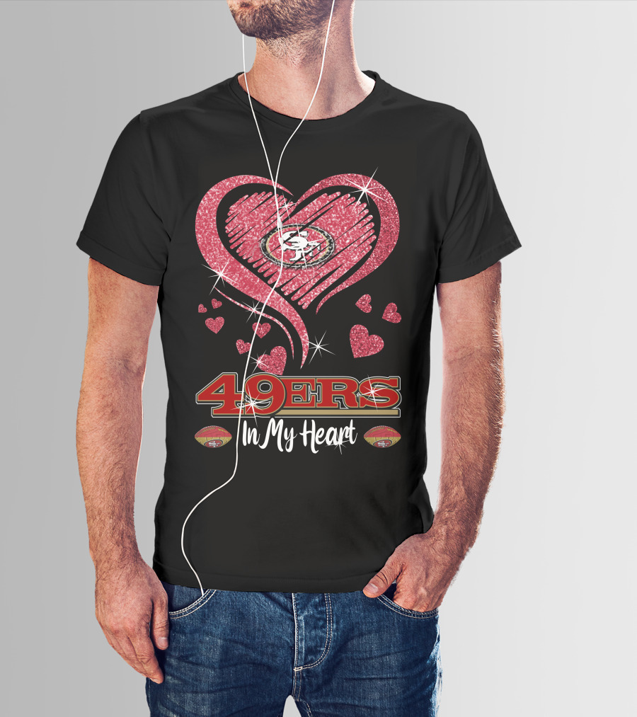 49ers In My Heart San Francisco Football Sparkle Hearts T-Shirt