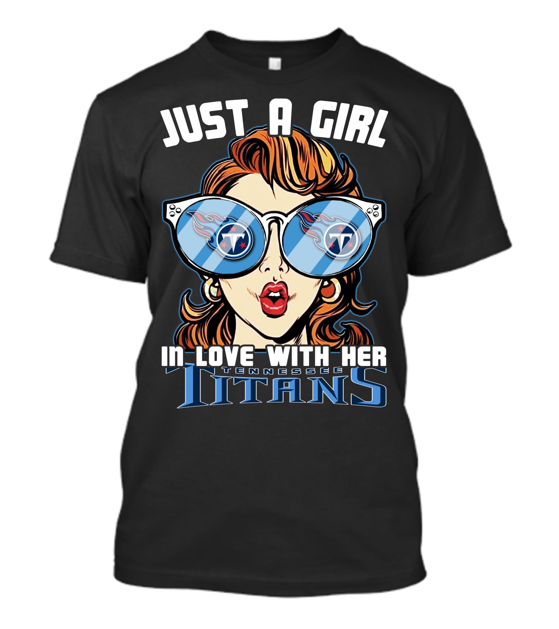 Just A Girl In Love With Her Tennessee Titans T-Shirt