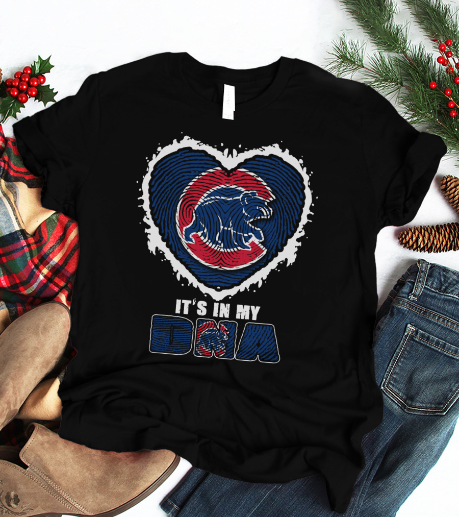 It's In My DNA Chicago Cubs Bear Heart T-Shirt