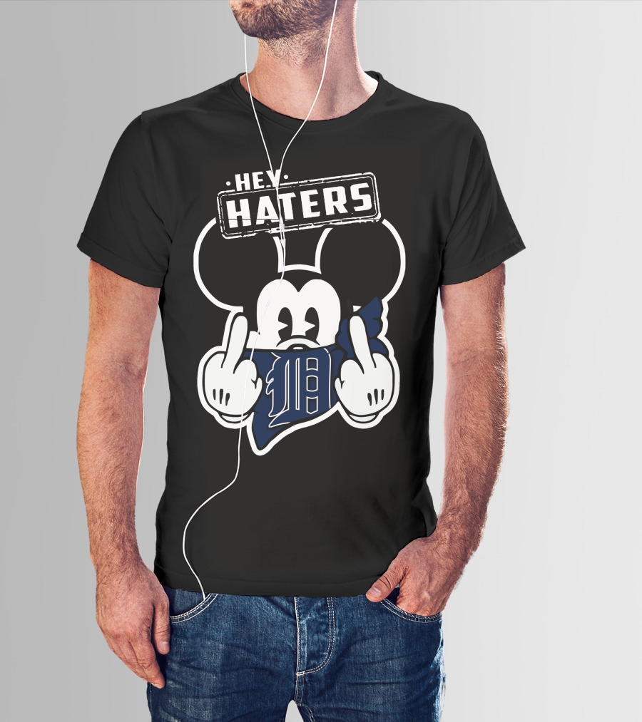 Hey Haters Mickey Mouse Detroit Tigers T-Shirt