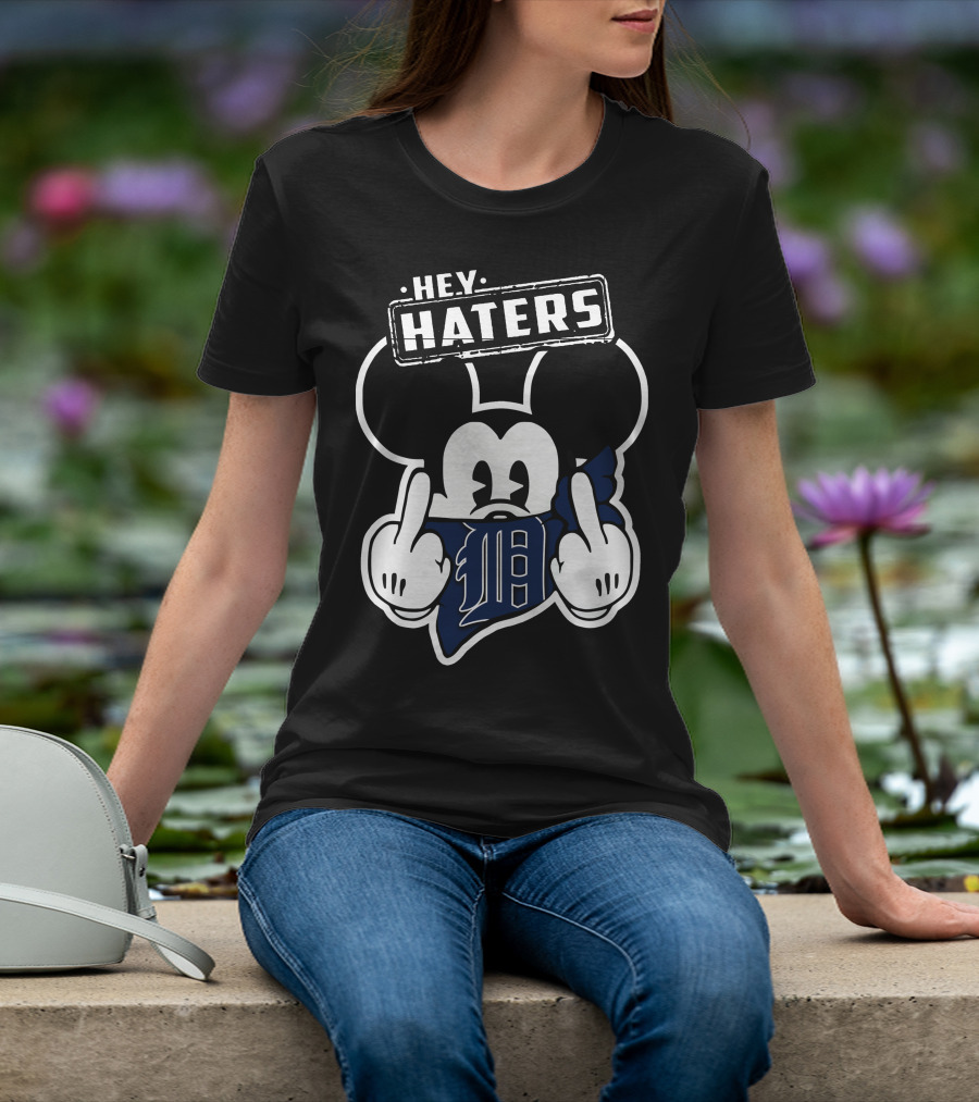 Hey Haters Mickey Mouse Detroit Tigers T-Shirt
