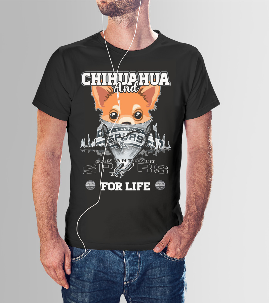 Chihuahua And San Antonio Spurs For Life T-Shirt