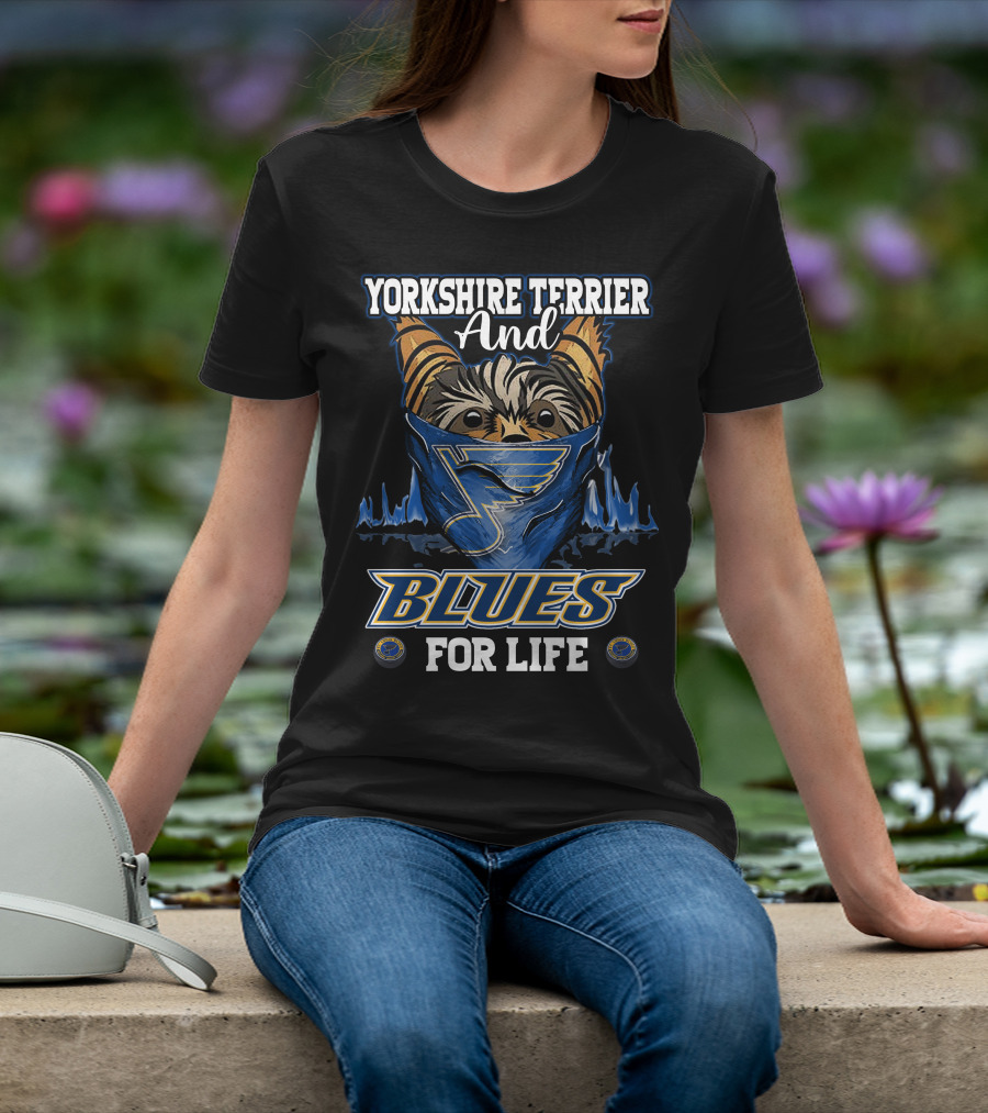 Yorkshire Terrier And Blues For Life St. Louis Blues T-Shirt