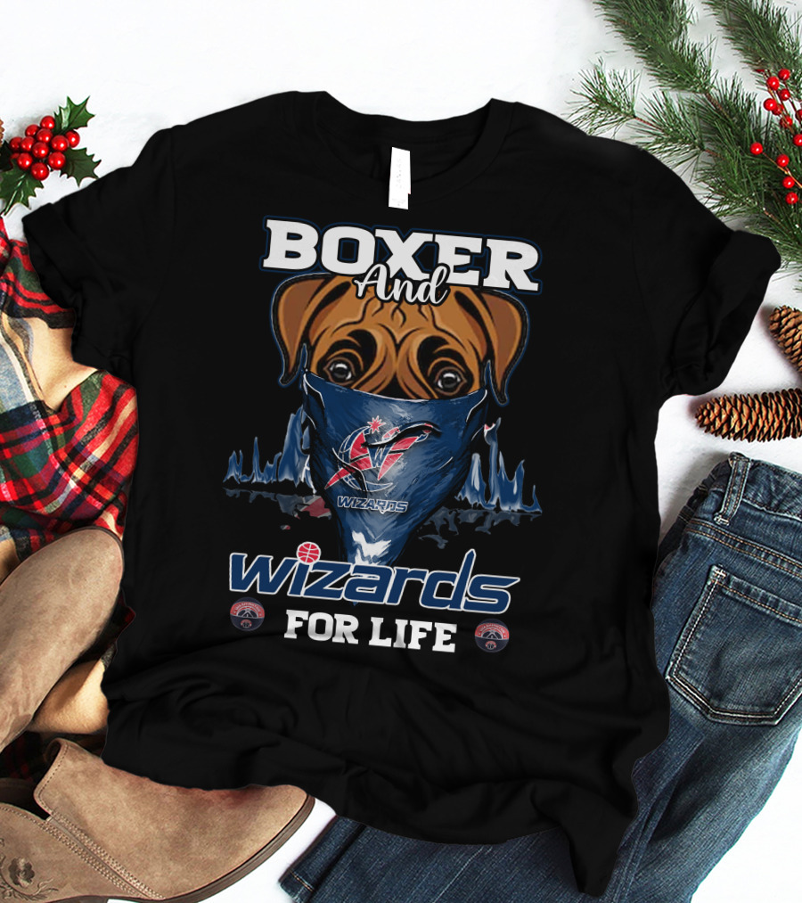 Boxer And Wizards For Life Washington Wizards T-Shirt