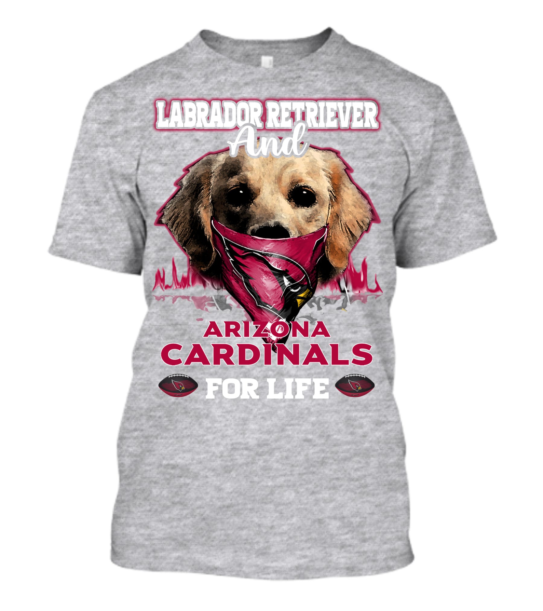 Labrador Retriever And Arizona Cardinals For Life T-Shirt