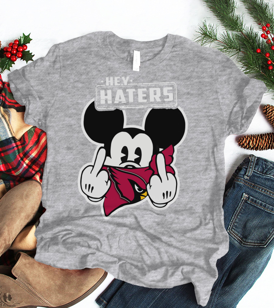 Hey Haters Mickey Arizona Cardinals T-Shirt