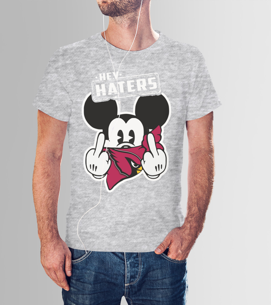 Hey Haters Mickey Arizona Cardinals T-Shirt