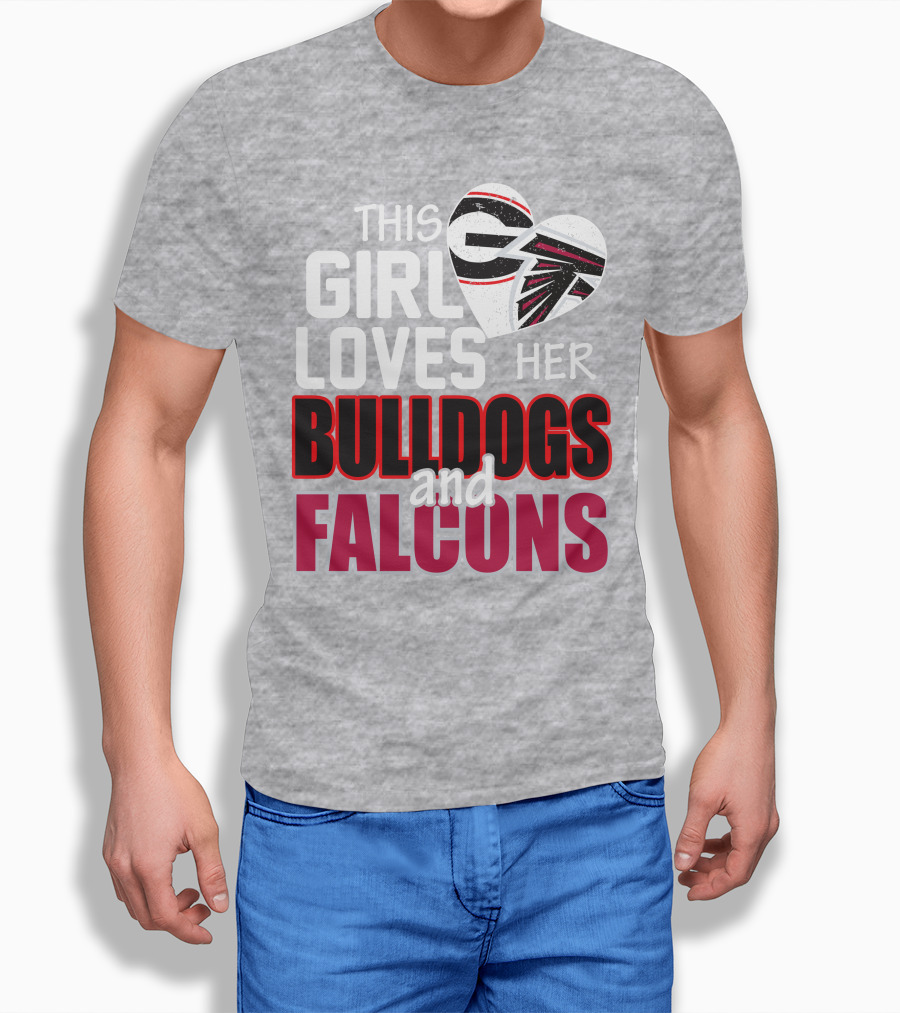 This Girl Loves Her Bulldogs And Falcons T-Shirt