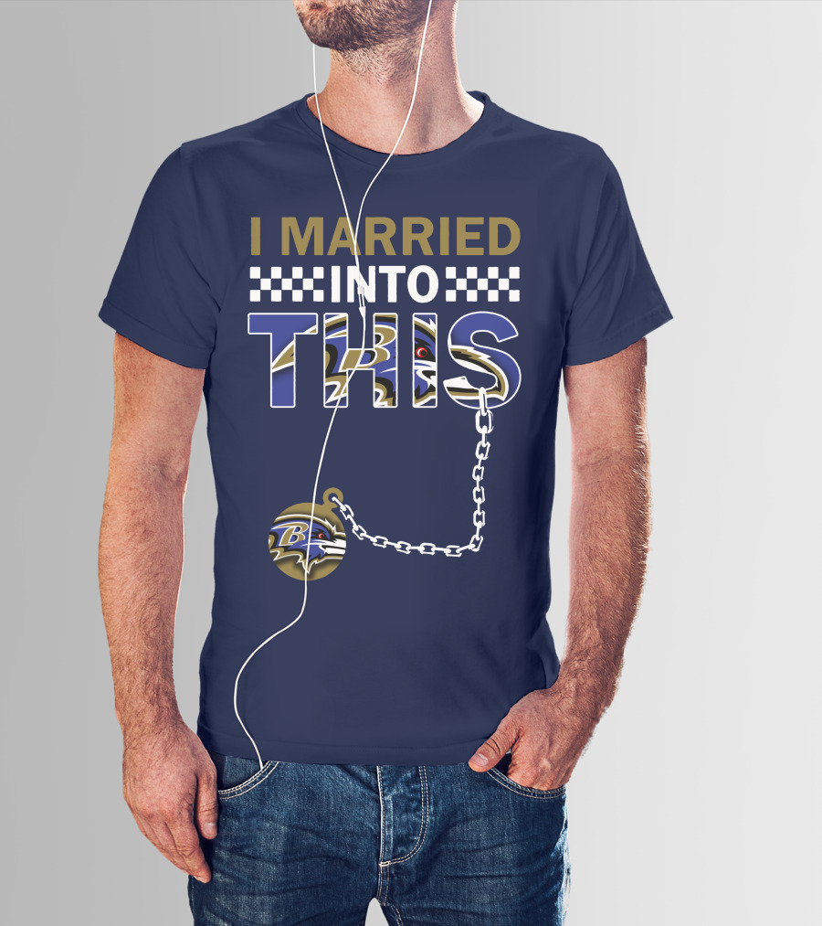 I Married Into This Baltimore Ravens Chain T-Shirt