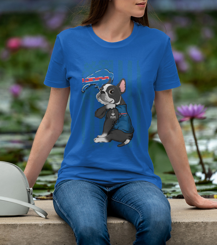 Buffalo Bills Boston Terrier I Love Mom T-Shirt
