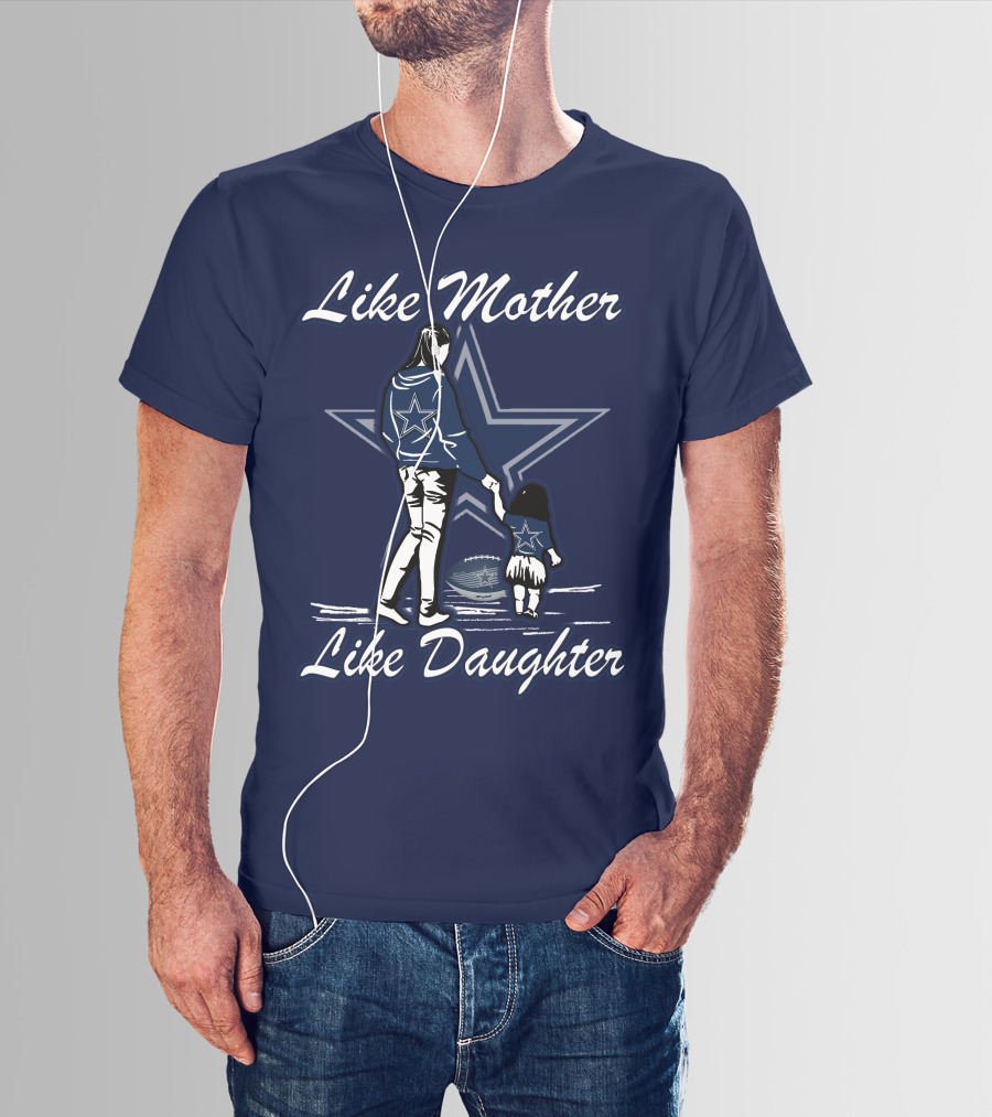 Like Mother Like Daughter Lmld Dallas Cowboys T-Shirt
