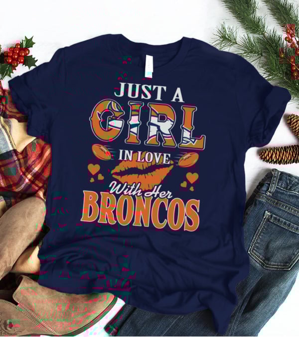 Just A Girl In Love With Her Denver Broncos 74 T-Shirt