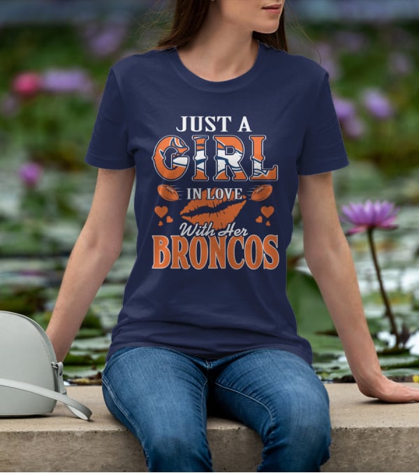 Just A Girl In Love With Her Denver Broncos 74 T-Shirt