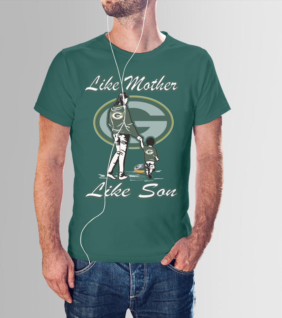 Like Mother Like Son Green Bay Packers T-Shirt