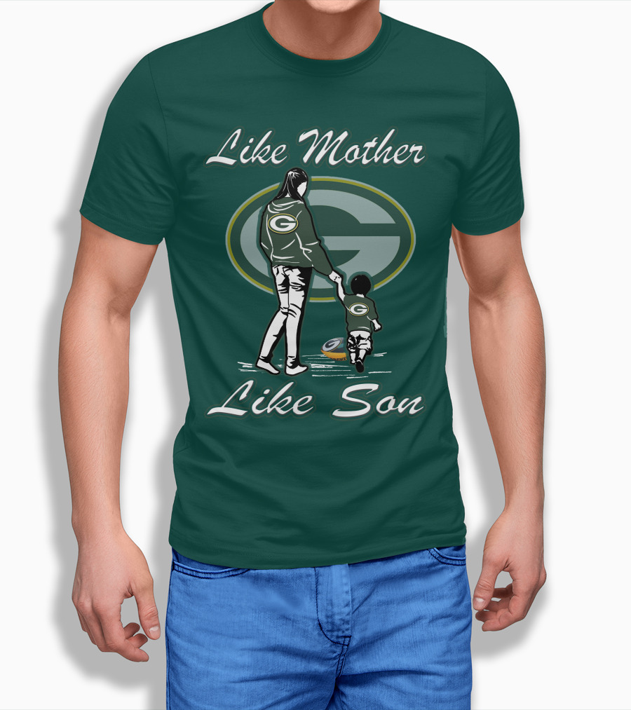 Like Mother Like Son Green Bay Packers T-Shirt