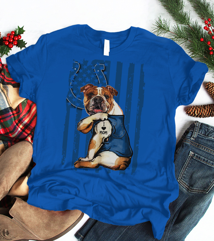Indianapolis Colts Bulldog I Love Mom American Flag T-Shirt