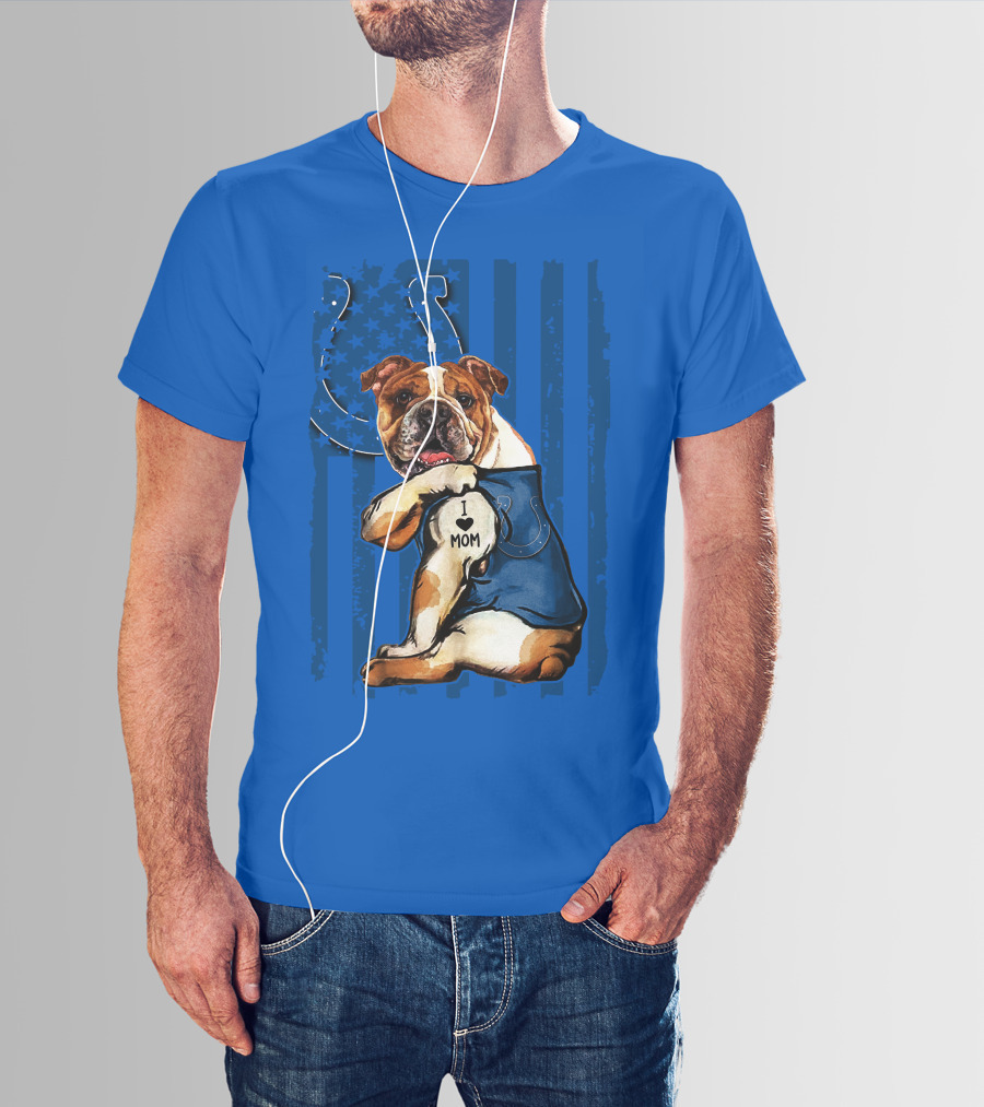 Indianapolis Colts Bulldog I Love Mom American Flag T-Shirt