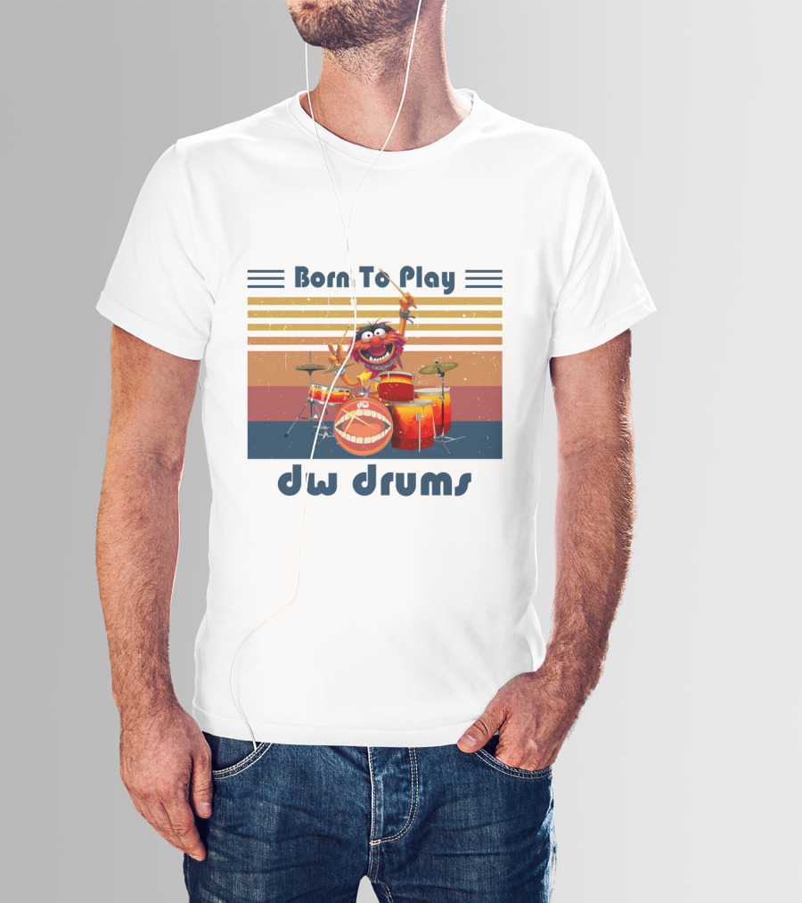 Born To Play DW Drums With Animal Character T-Shirt