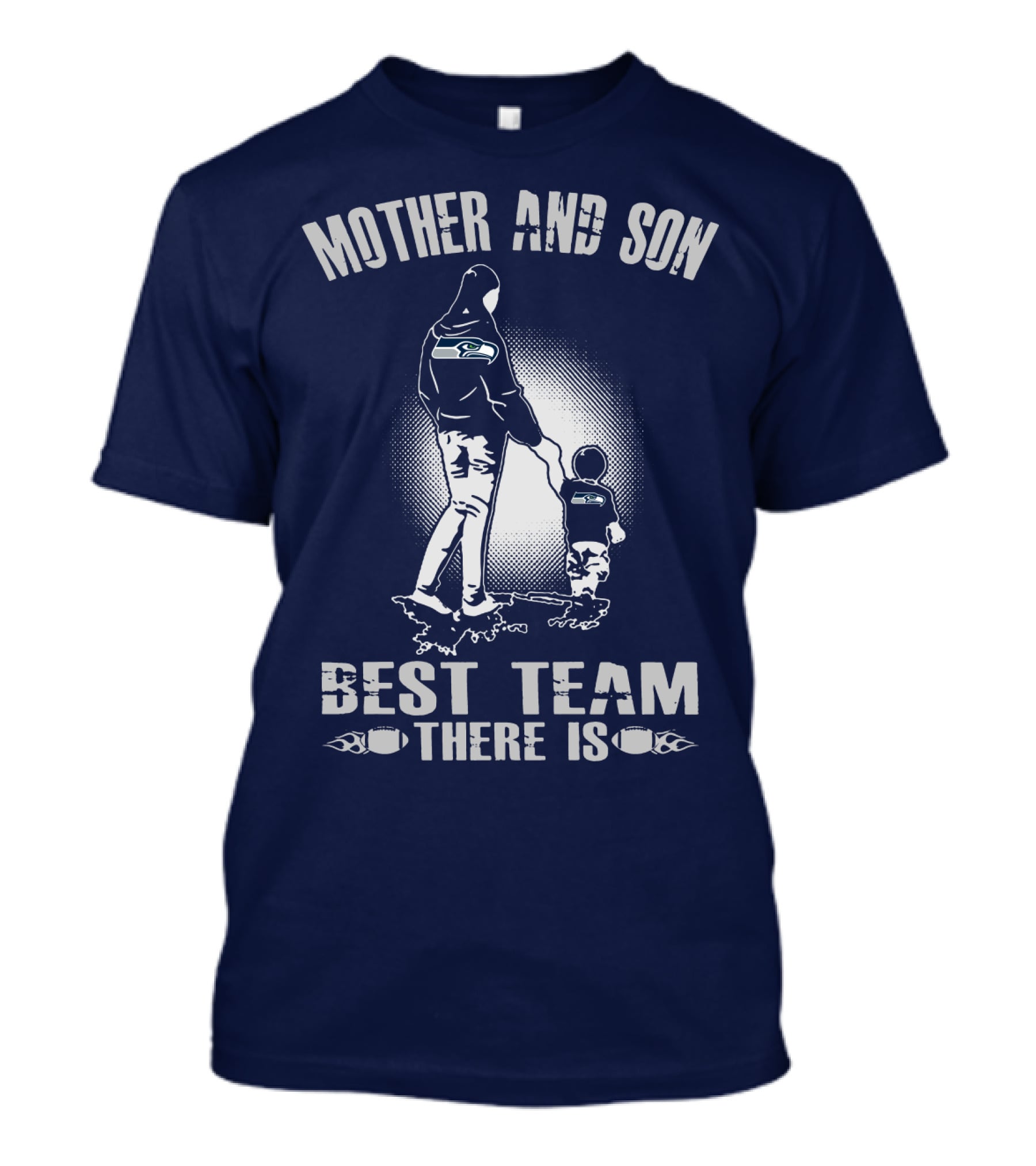 Mother And Son Seattle Seahawks Best Team There Is T-Shirt