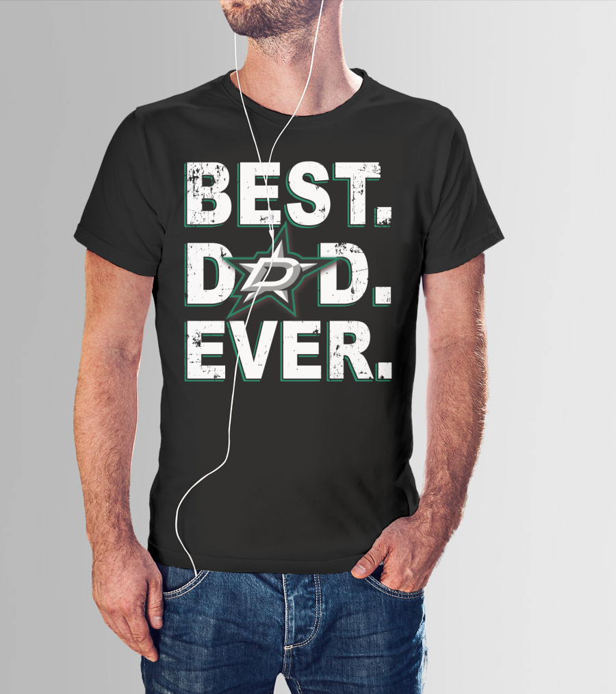 Best Dad Ever Dallas Stars T-Shirt
