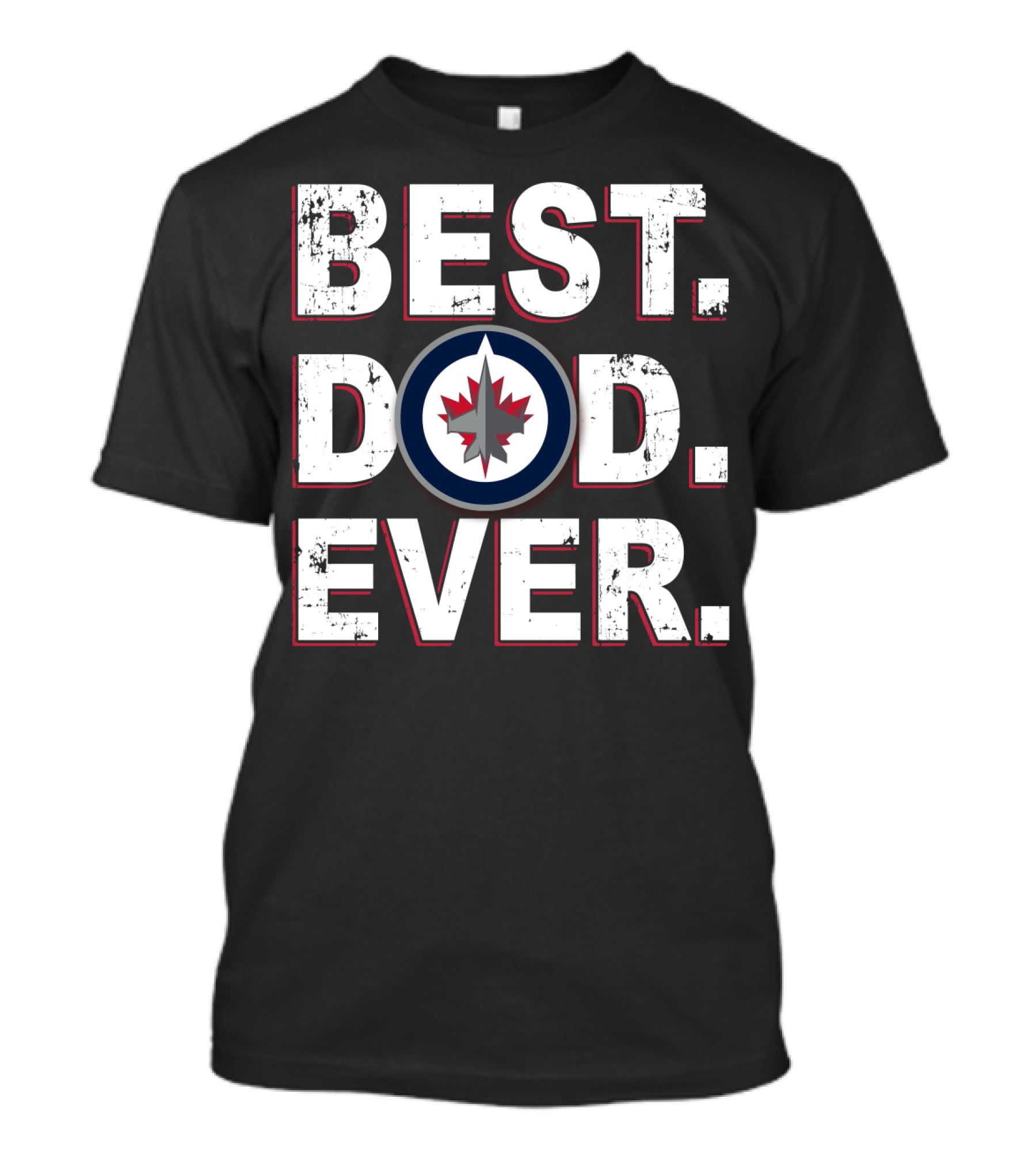 Best Dad Ever Winnipeg Jets Fan Apparel NHL Team T-Shirt