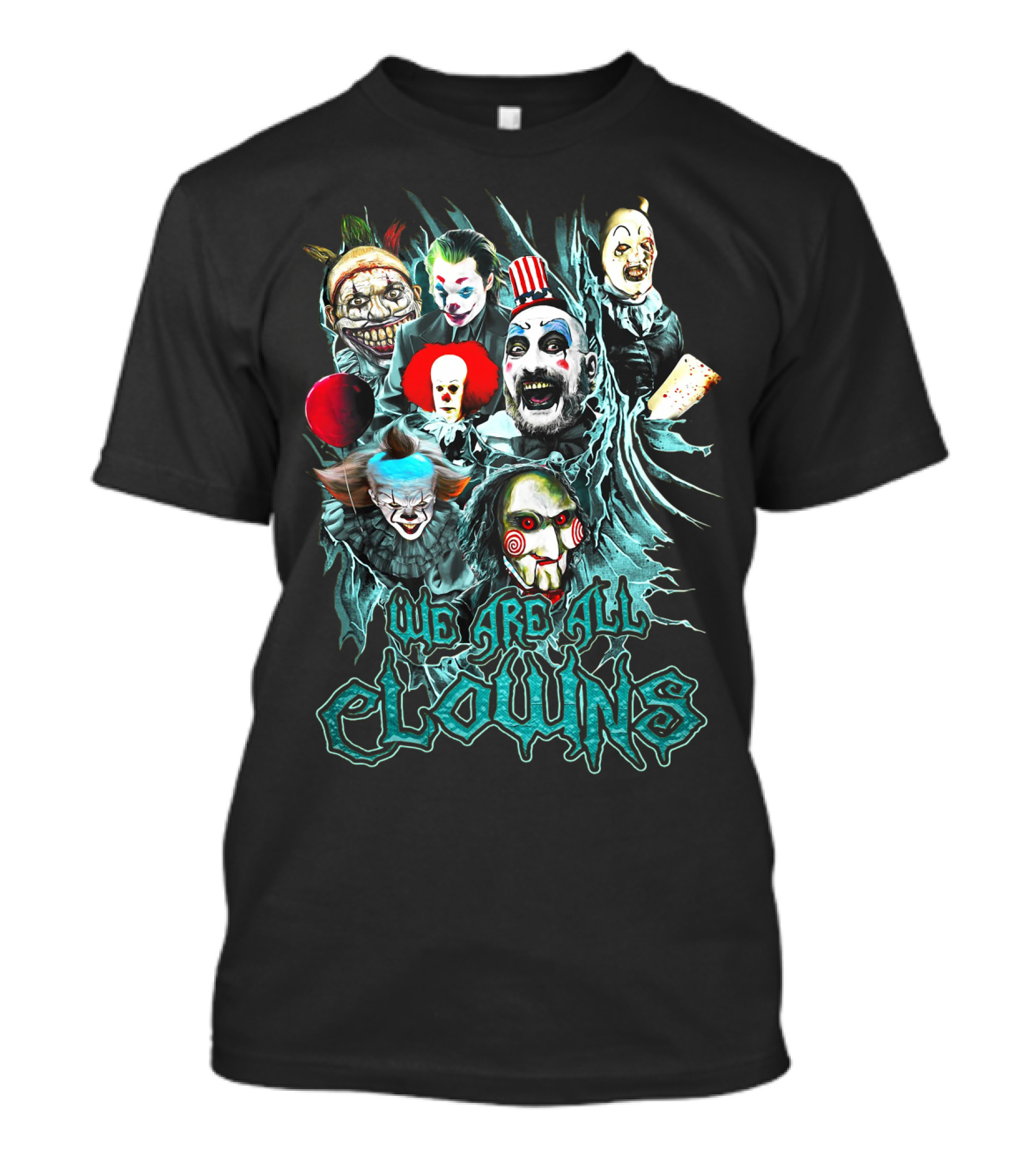 We Are All Clowns IT Joker Captain Spaulding Puppet Saw Horror Icons T-Shirt