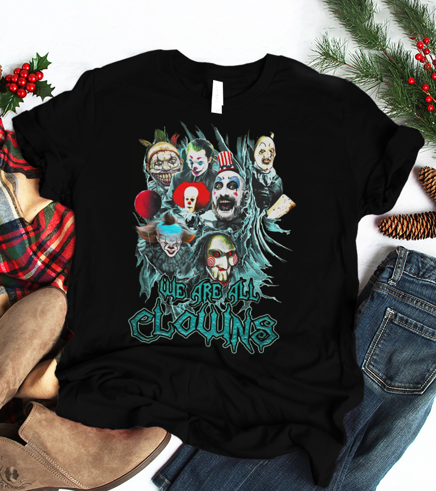 We Are All Clowns IT Joker Captain Spaulding Puppet Saw Horror Icons T-Shirt