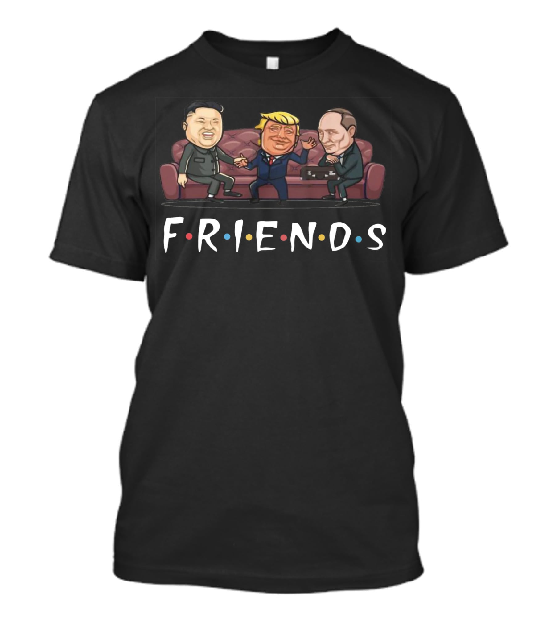 Friends Donald Trump Kim Jong Un Putin Couch T-Shirt