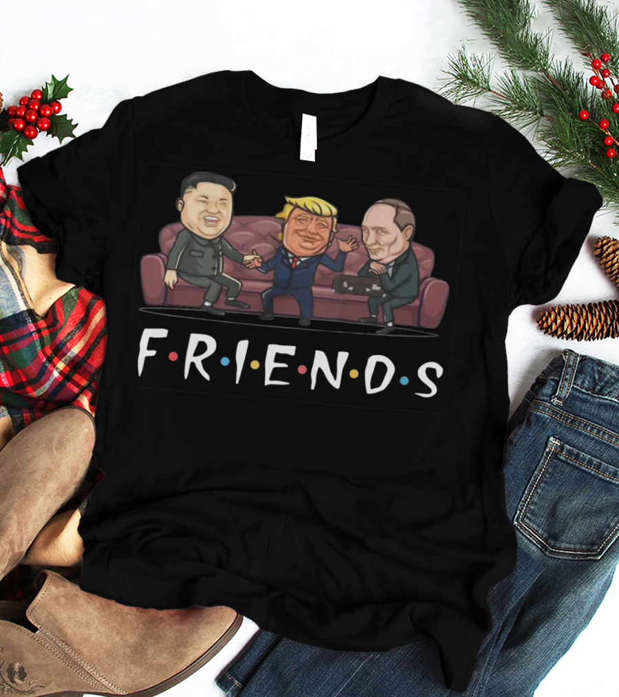 Friends Donald Trump Kim Jong Un Putin Couch T-Shirt