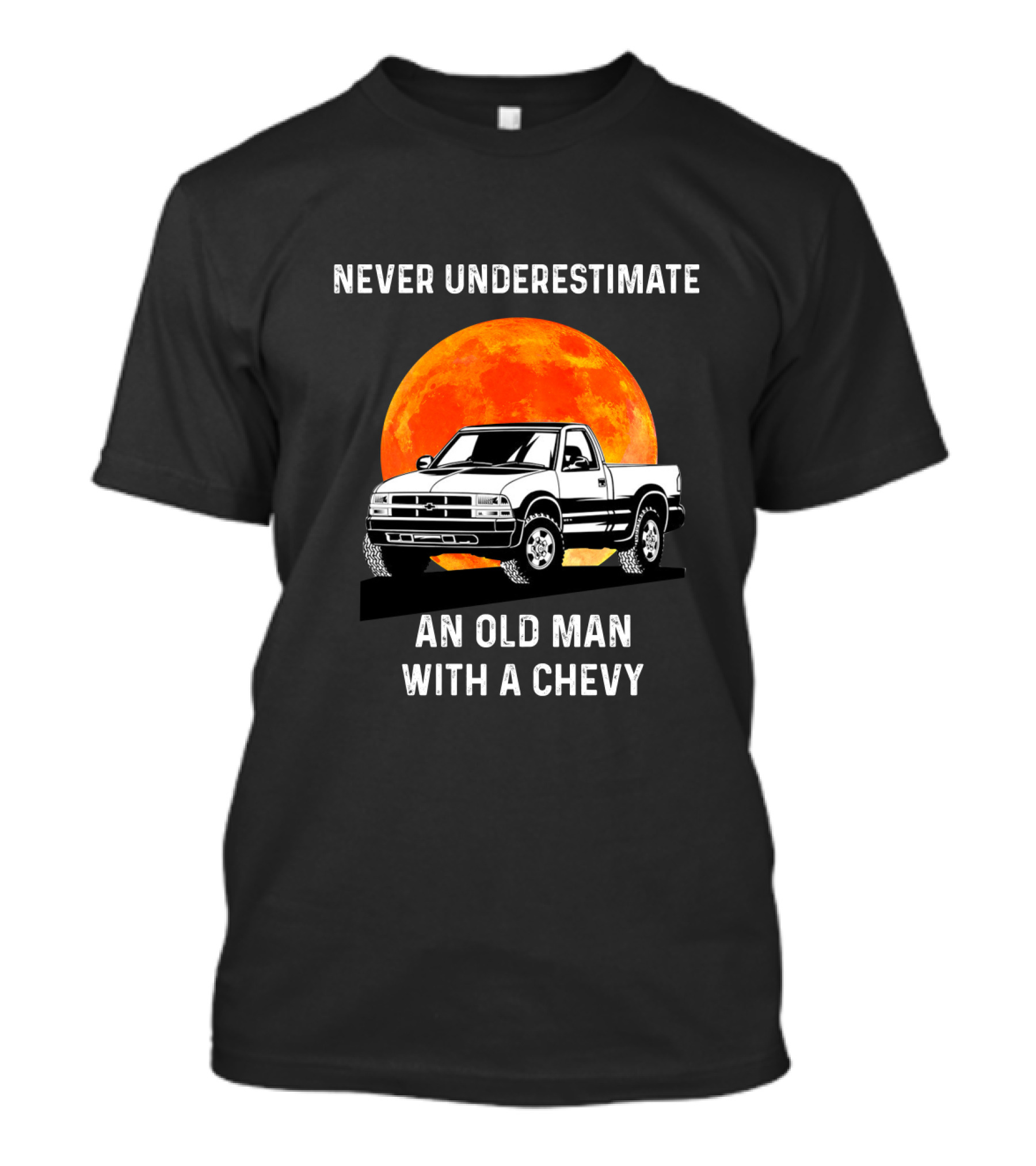 Never Underestimate An Old Man With A Chevy Truck And Fiery Moon Background T-Shirt