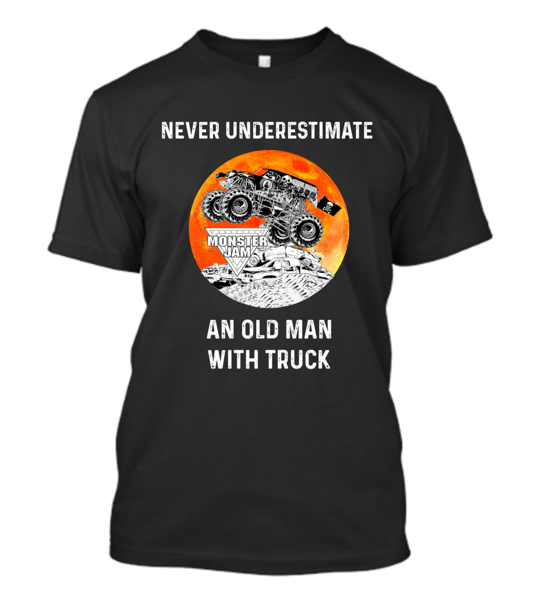 Never Underestimate An Old Man With Monster Jam Truck T-Shirt