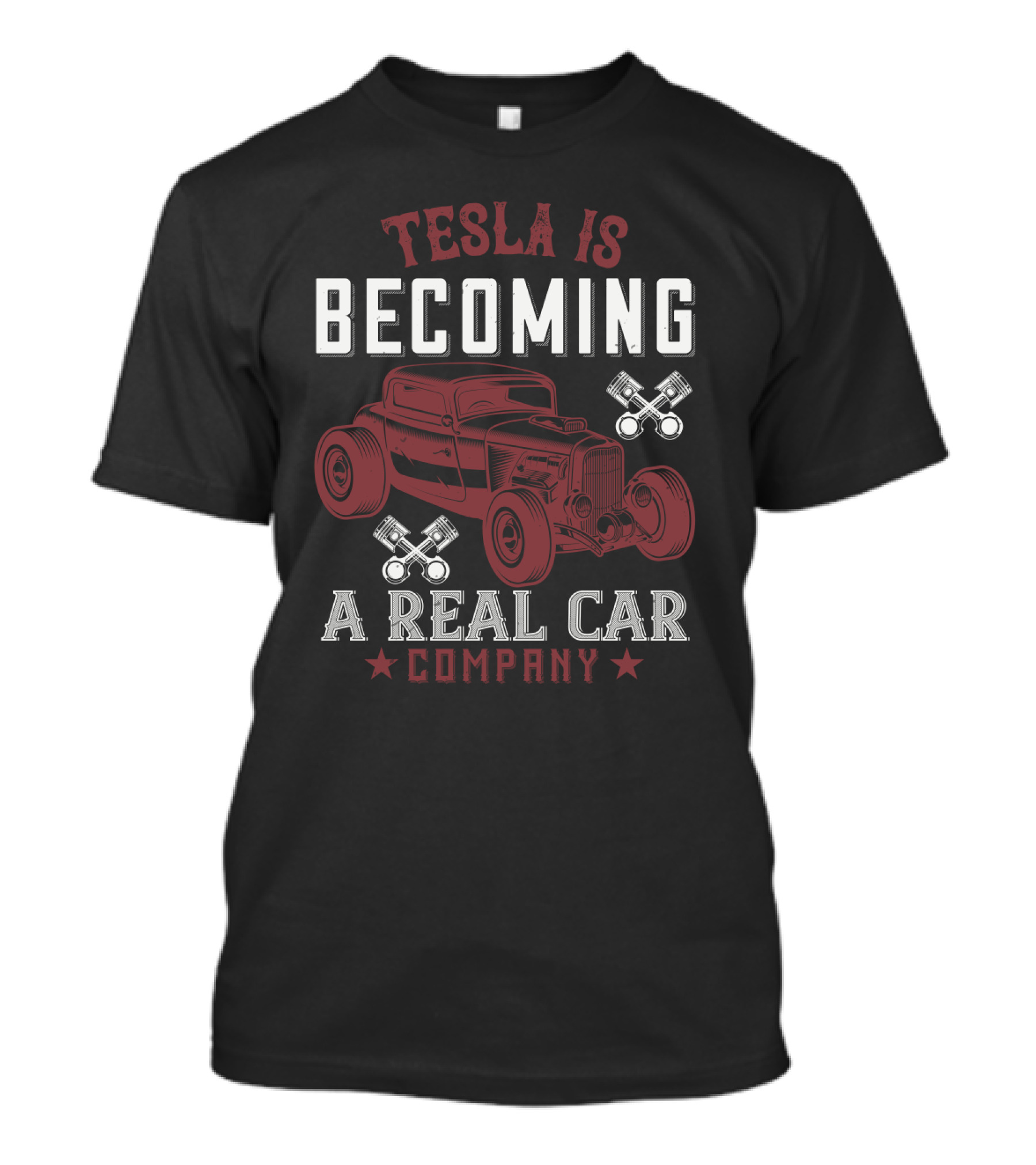 Tesla Is Becoming A Real Car Company Vintage Hot Rod Piston T-Shirt