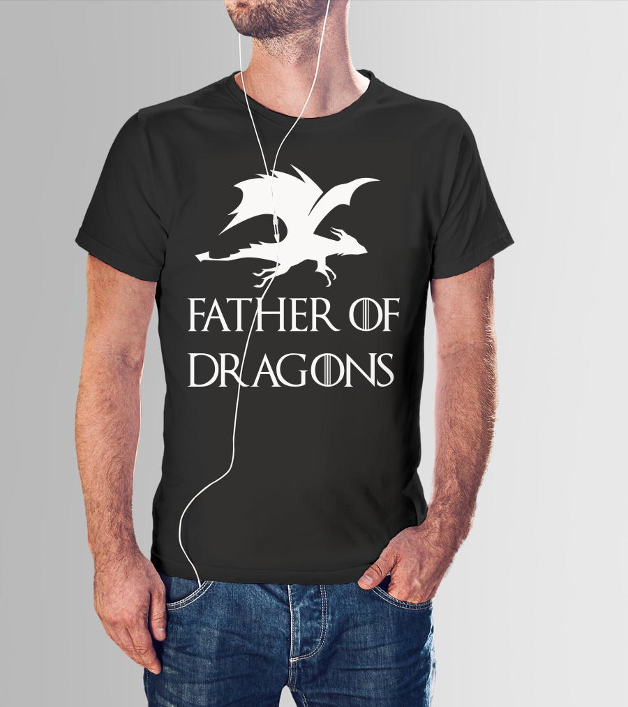 Father's Day Game Of Thrones Inspired Father Of Dragons T-Shirt
