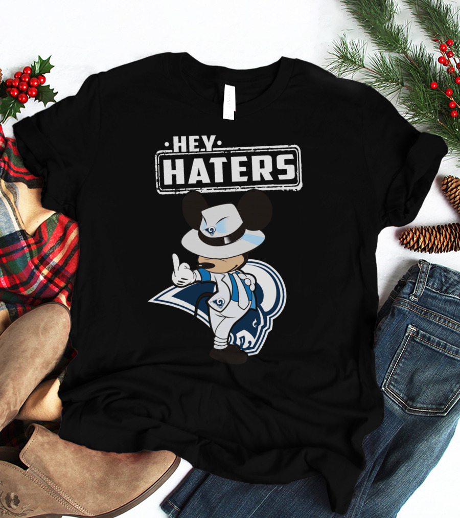 HEY HATERS RAMS MASCOT MICKEY MOUSE GANGSTER T-Shirt