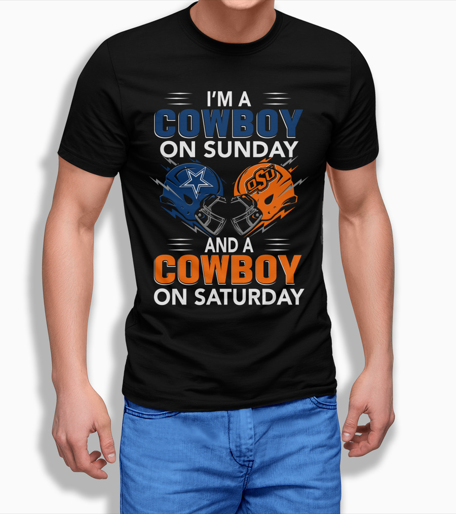 I'm A Cowboy On Sunday And A Cowboy On Saturday Dallas Cowboys Oklahoma State University Football Helmets T-Shirt