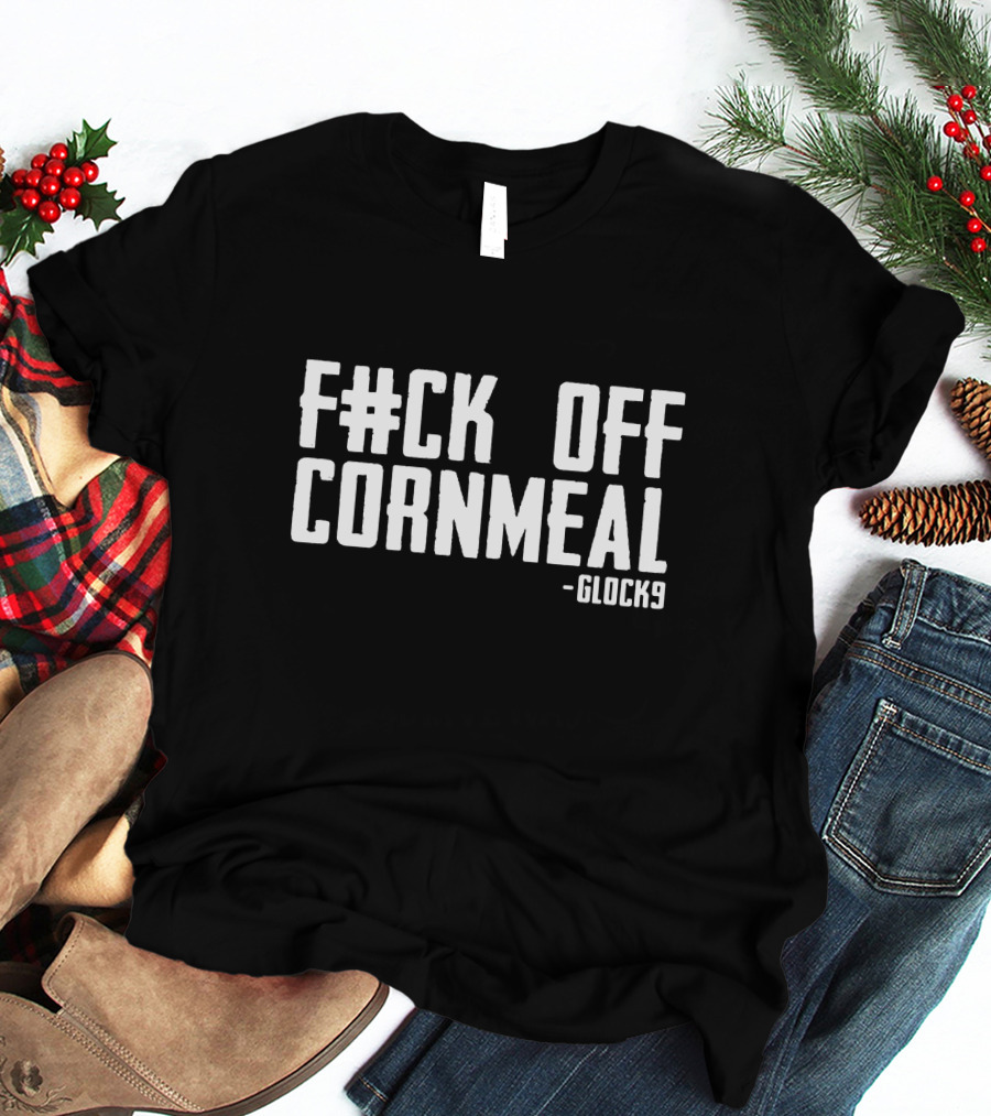 Glock9 F#ck Off Cornmeal Gamer Comfort T-Shirt