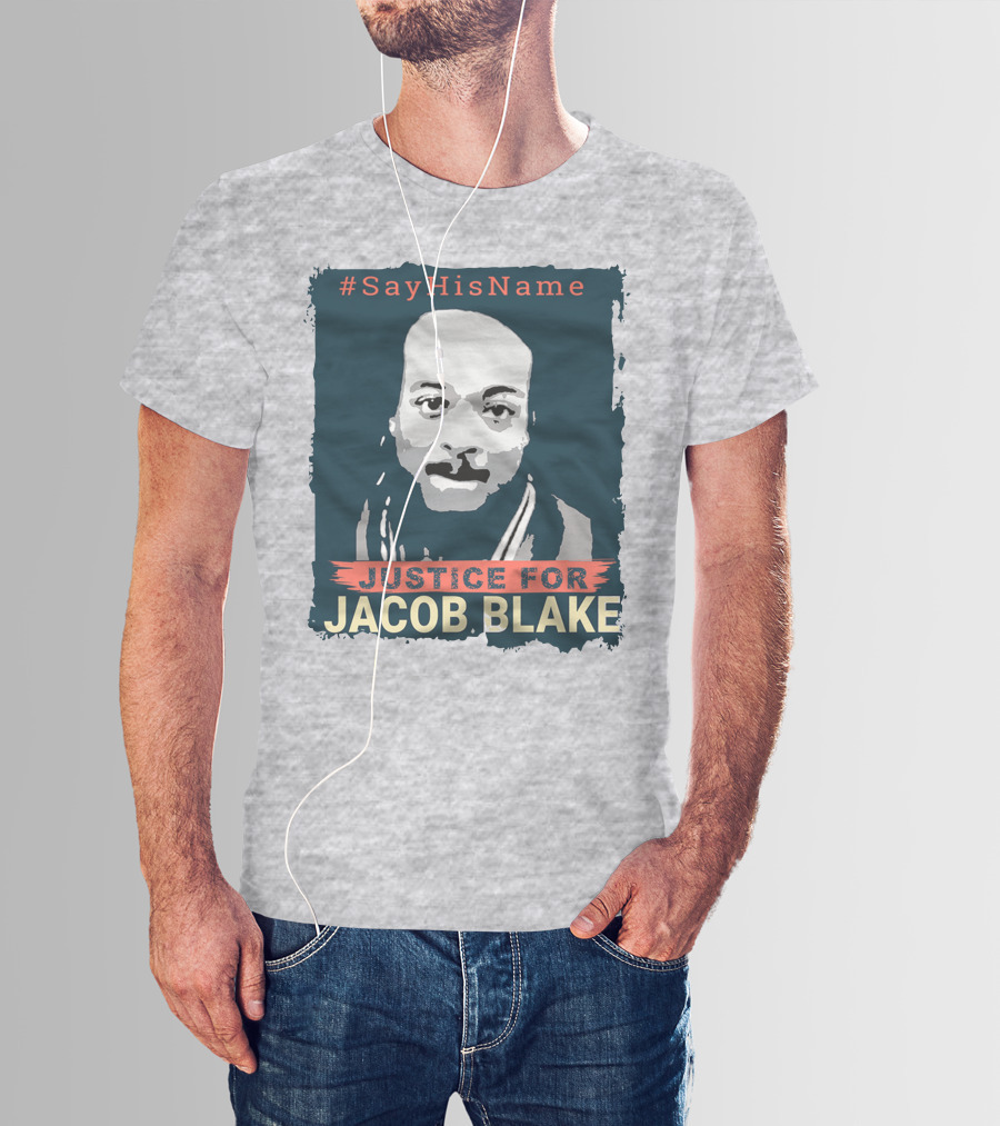 SayHisName Justice For Jacob Blake T-Shirt