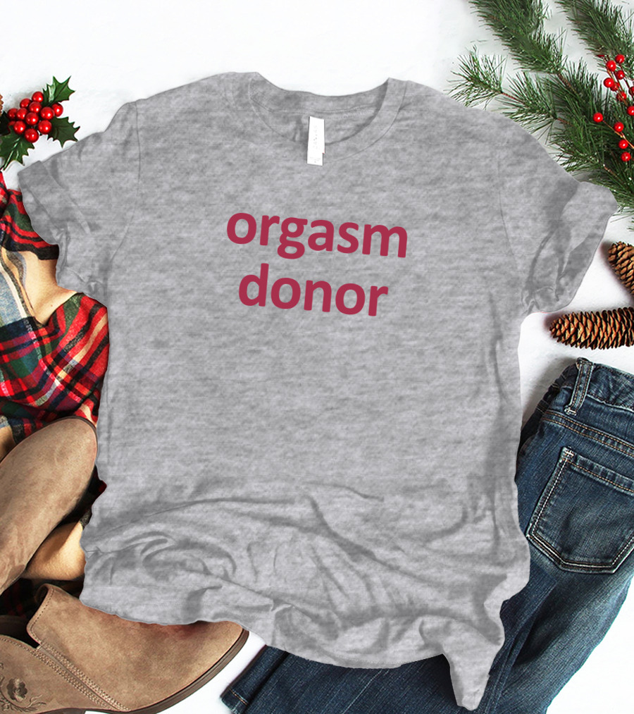 Orgasm Donor Rocktheboatri T-Shirt