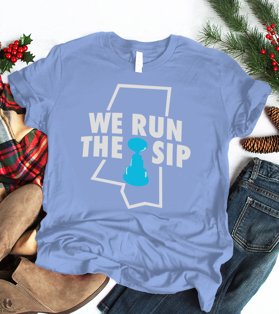 We Run The Sip Mississippi Outline With Trophy - Shop Shea Merch T-Shirt