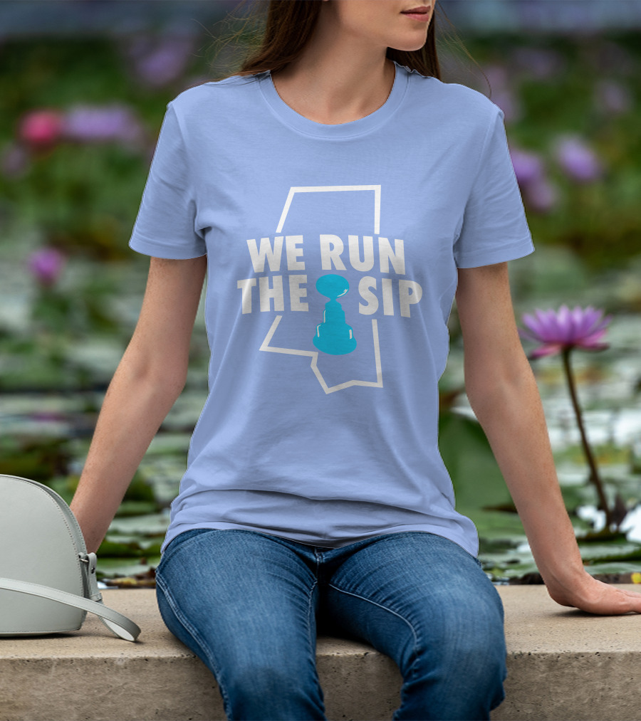 We Run The Sip Mississippi Outline With Trophy - Shop Shea Merch T-Shirt