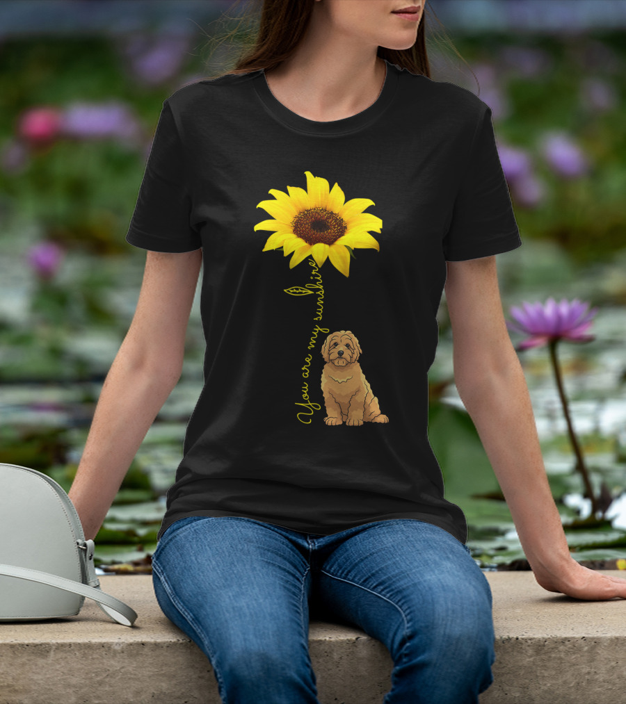You Are My Sunshine Goldendoodle Sunflower Mom T-Shirt