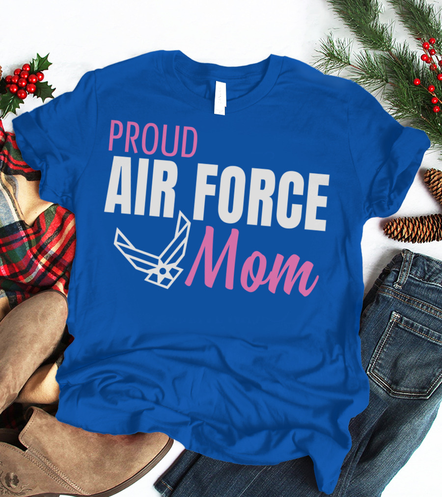 Proud Air Force Mom T-Shirt