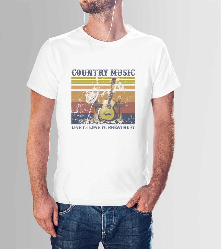 COUNTRY MUSIC LIVE IT LOVE IT BREATHE IT T-Shirt