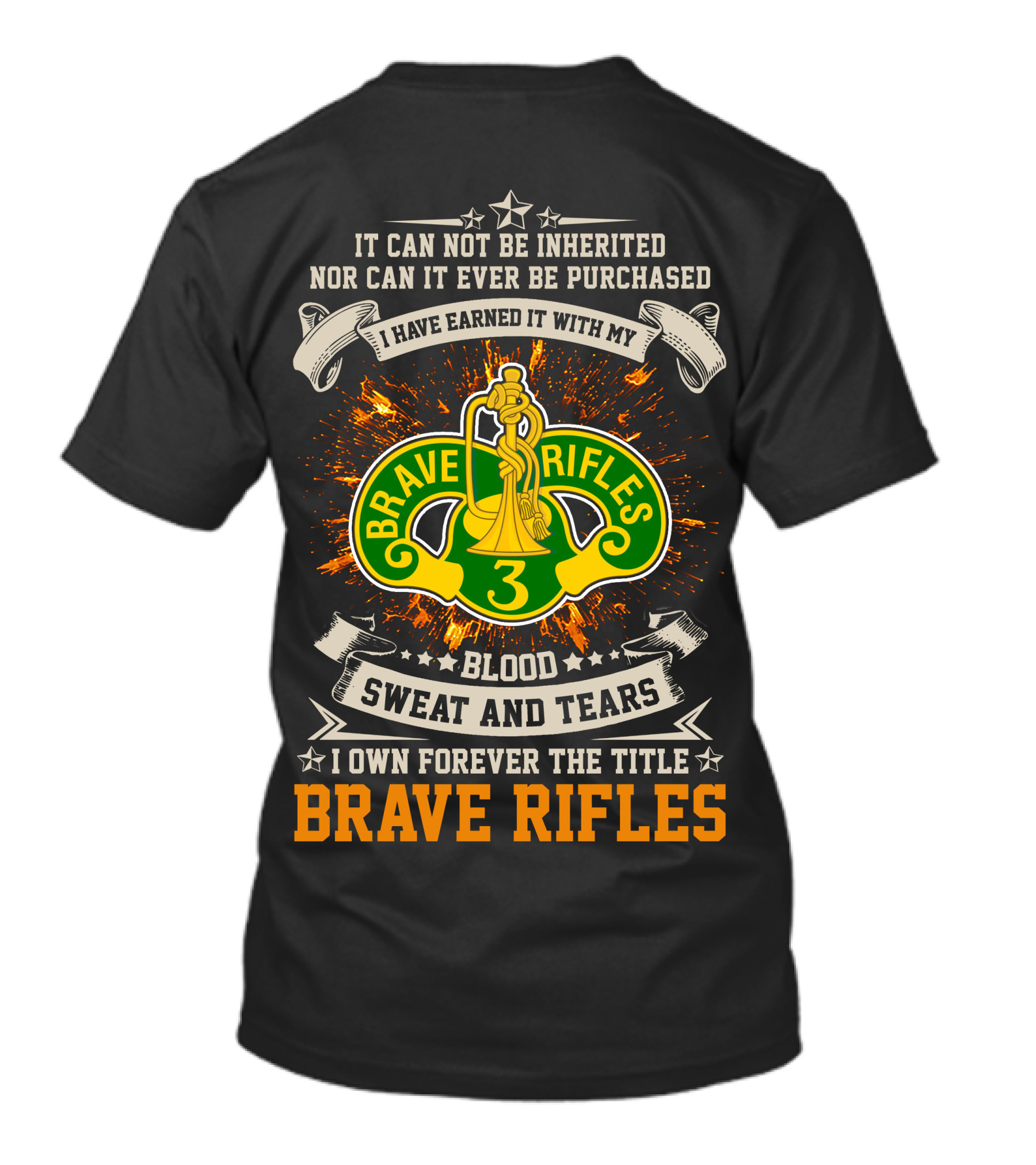 3rd Cavalry Regiment Brave Rifles Title Earned With Blood Sweat And Tears T-Shirt