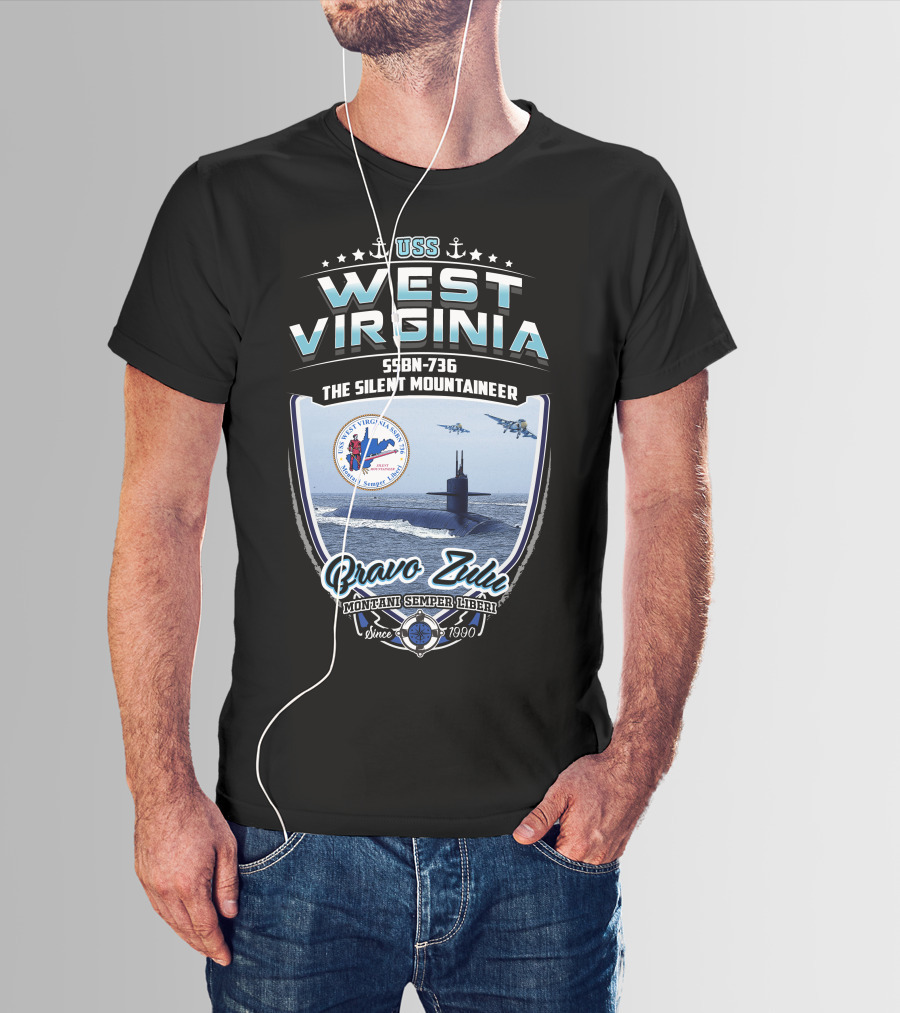 Uss West Virginia Ssbn-736 The Silent Mountaineer Bravo Zulu Montani Semper Liberi Since 7990 T-Shirt