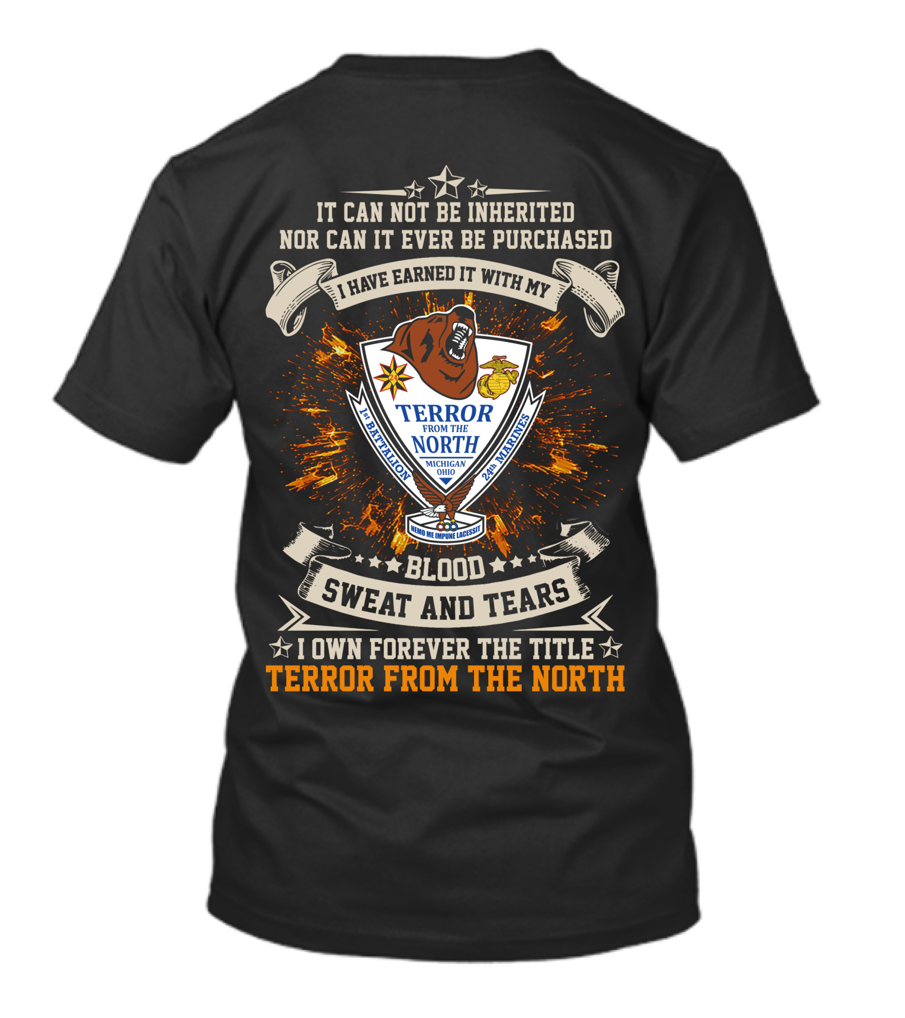 1St Battalion 24Th Marines Terror From The North Blood Sweat Tears T-Shirt