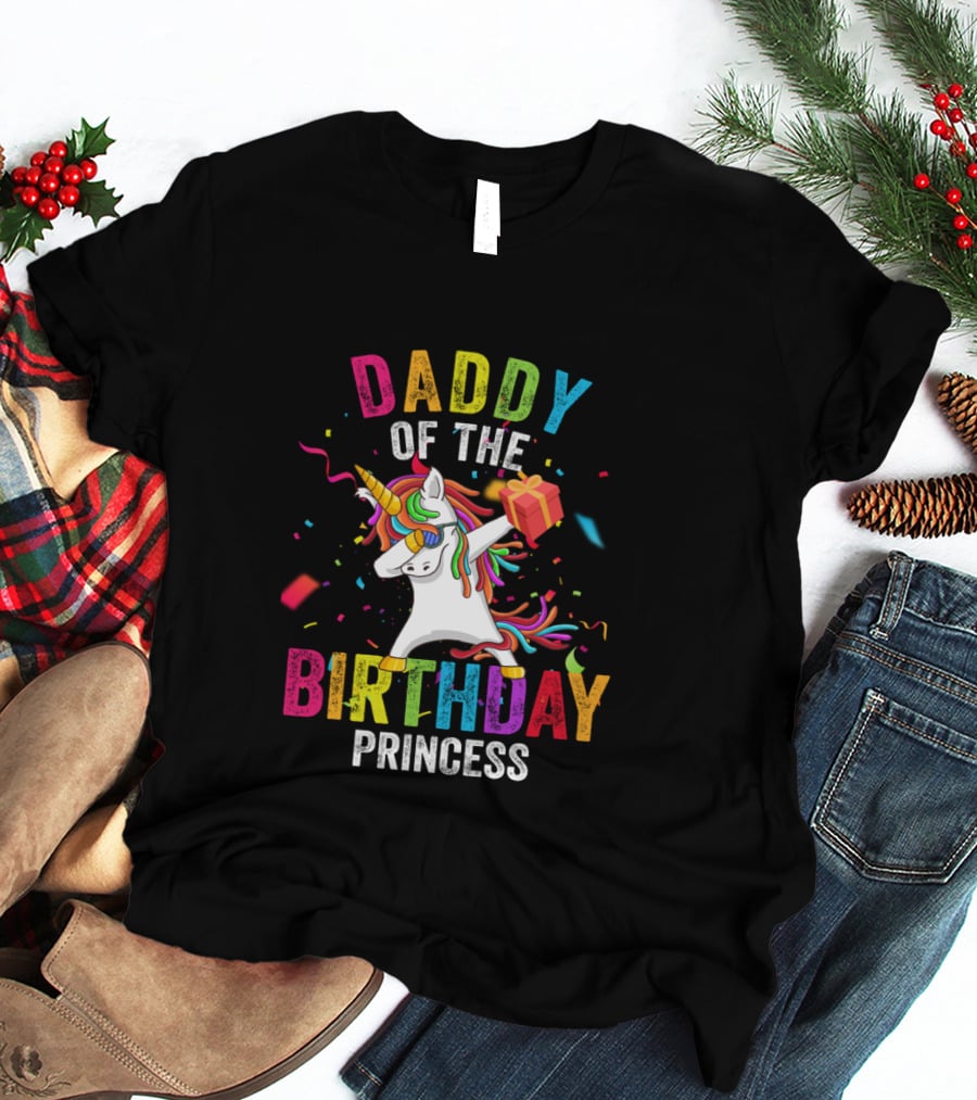 Daddy Of The Birthday Princess Unicorn T-Shirt