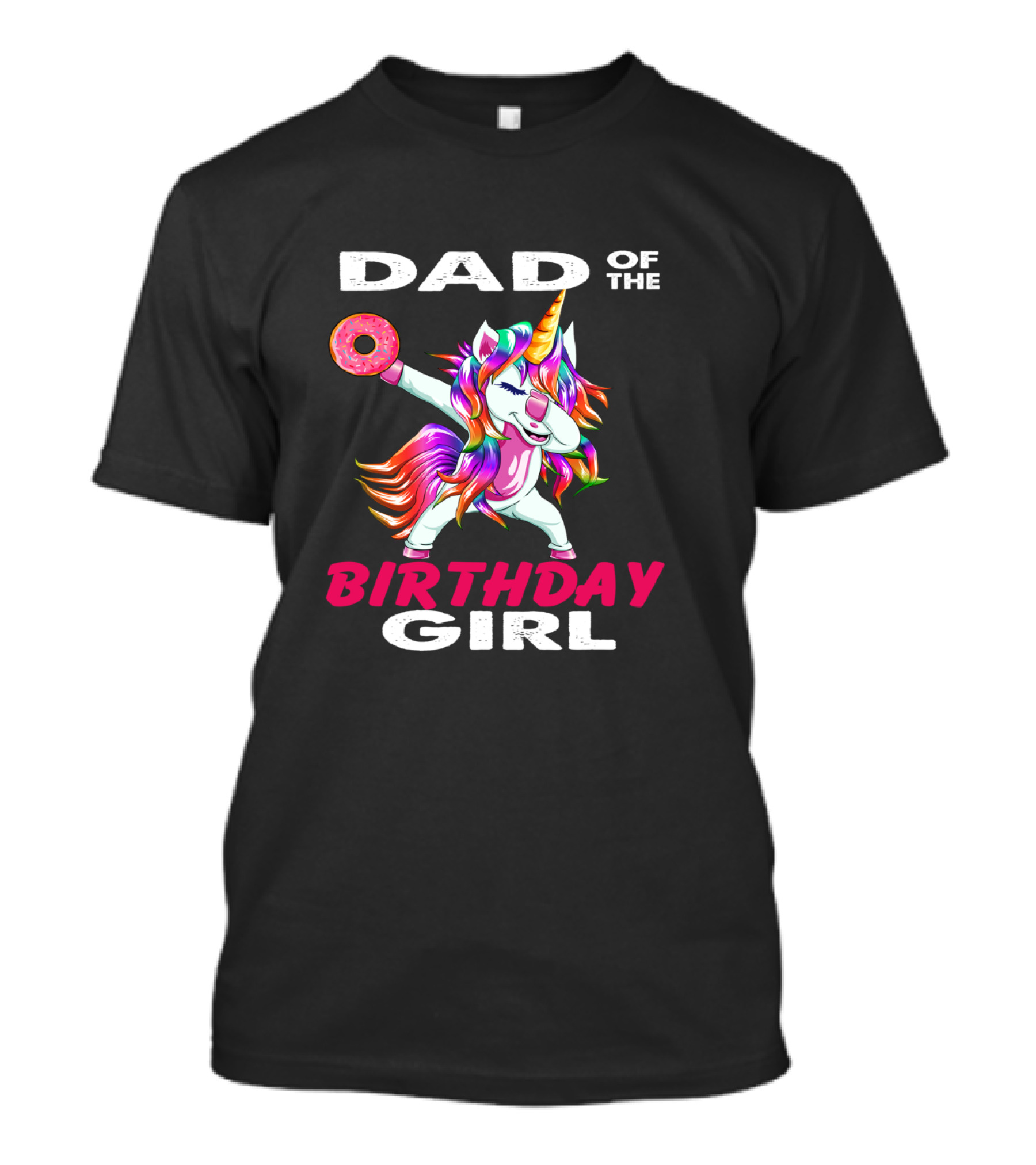 Dad Of The Birthday Girl Unicorn Donut T-Shirt