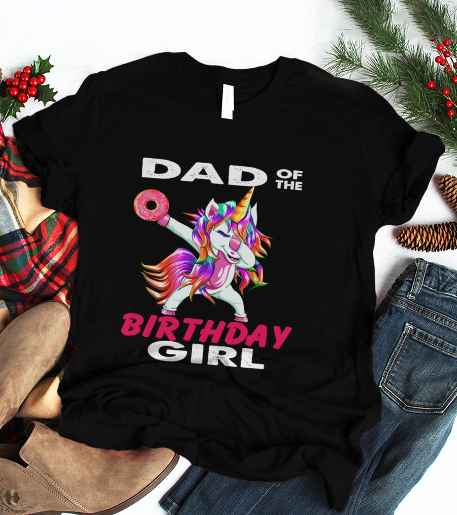 Dad Of The Birthday Girl Unicorn Donut T-Shirt