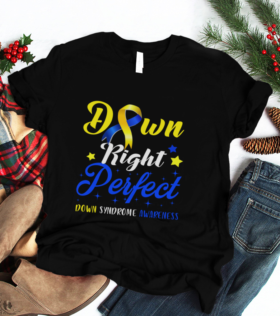 Down Syndrome Awareness Down Right Perfect Yellow Blue Ribbon Stars T-Shirt